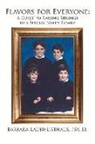 Barbara Lauer-listhau, Barbara Lauer-Listhau Psy D., Barbara Lauer Lauer-Listhaus Psy D., Barbara Lauer-Listhaus Psy. Lauer-Listhaus Psy. D. - Flavors for Everyone