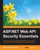 Rajesh Gunasundaram - ASP.Net Web API Security Essentials