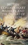 Robert K. Sutclife, Robert K Sutcliffe, Robert K (Person) Sutcliffe, Robert K. Sutcliffe, Robert K. (Person) Sutcliffe - British Expeditionary Warfare and the Defeat of Napoleon, 1793-1815
