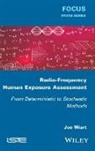 Joe Wiart - Radio-Frequency Human Exposure Assessment
