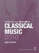 Europa Publications, Europa Pubn, Routledge (COR), Europa Publications, Europa Publications, Europa Publications - International Who''s Who in Classical Music 2016