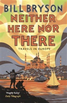 Bill Bryson - Neither Here Nor There