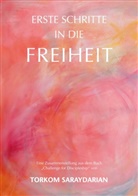 Torkom Saraydarian - Erste Schritte in die Freiheit