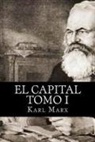 Karl Marx - El Capital Tomo I