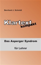 Bernhard J Schmidt, Bernhard J. Schmidt - Klartext kompakt