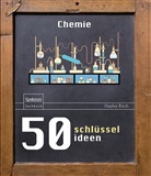 Hayley Birch - 50 Schlüsselideen Chemie