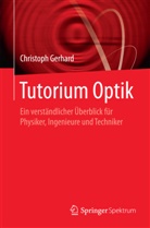 Christoph Gerhard, Martin Lay - Tutorium Optik
