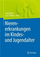 Jör Dötsch, Jörg Dötsch, Jör Dötsch (Prof. Dr. med.), Jörg Dötsch (Prof. Dr. med.), T Weber, T Weber (Prof. Dr. m... - Nierenerkrankungen im Kindes- und Jugendalter