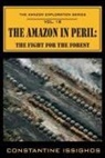 Constantine Issighos - Amazon in Peril: The Amazon Exploration Series