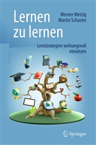 Werne Metzig, Werner Metzig, Martin Schuster - Lernen zu lernen
