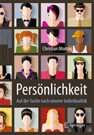 Christian Montag - Persönlichkeit - Auf der Suche nach unserer Individualität