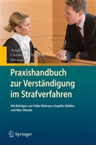 Schössling, Schössling, Christian Schößling, Arnd Sinn, Arndt Sinn - Praxishandbuch zur Verständigung im Strafverfahren