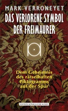 Mark Verroneyet - Das verlorene Symbol der Freimaurer