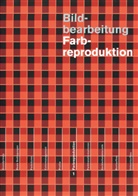 Fritz Maurer, Syndicom Verlag, Syndico Verlag, Syndicom Verlag - Bildbearbeitung: Farbreproduktion