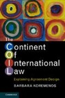 Barbara Koremenos, Barbara (University of Michigan Koremenos, Koremenos Barbara - Continent of International Law