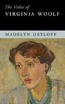 Madelyn Detloff, Madelyn (Miami University) Detloff - Value of Virginia Woolf