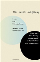 Nico Bleutge, Michael Braun, Gerhard Falkner, Klaus Merz, Marcus Roloff, Silke Scheuermann - Die Zweite Schöpfung