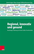 Wilfried Bommert, Steven Engler, Oliv Stengel, Olive Stengel, Oliver Stengel - Regional, innovativ und gesund