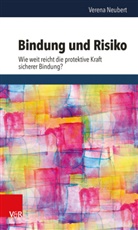 Verena Neubert - Bindung und Risiko