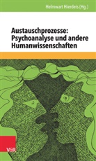 Helmwar Hierdeis, Helmwart Hierdeis - Austauschprozesse: Psychoanalyse und andere Humanwissenschaften