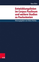 Hans Klein, Tobia Nicklas, Tobias Nicklas - Entwicklungslinien im Corpus Paulinum und weitere Studien zu Paulustexten