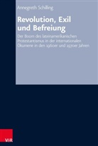 Annegreth Schilling - Revolution, Exil und Befreiung