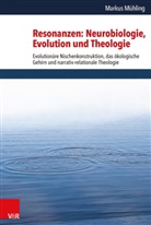 Markus Mühling - Resonanzen: Neurobiologie, Evolution und Theologie