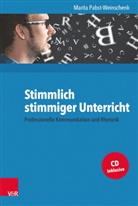 Marita Pabst-Weinschenk - Stimmlich stimmiger Unterricht, m. Audio-CD