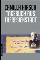 Camilla Hirsch, Beit Theresienstadt, Ruth Elkabets, Miria Prager, Miriam Prager, Bei Theresienstadt... - Tagebuch aus Theresienstadt