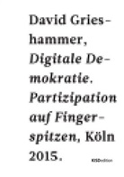 David Grieshammer - Digitale Demokratie