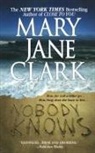 Mary Jane Clark - Nobody Knows