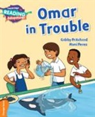 Gabby Pritchard, Gabrielle Pritchard, Pritchard Gabby, Moni Perez, Perez Moni - Cambridge Reading Adventures Omar in Trouble Orange Band
