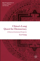 Lin Gang, Gang Lin - China''s Long Quest for Democracy