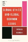 Patrick Riordan, Patrick (Heythrop College Riordan, Riordan Patrick, Anna Abram, Janusz Salamon - Global Ethics and Global Common Goods
