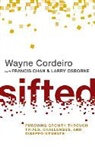 Francis Chan, Wayne Cordeiro, Larry Osborne - Sifted: Pursuing Growth Through Trials, Challenges, and Disappointments (Audiolibro)