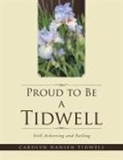 Carolyn Hansen Tidwell - Proud to Be a Tidwell