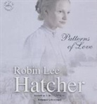 Rachel Lee Hatcher, Robin Lee Hatcher, Pam Ward - Patterns of Love (Hörbuch)