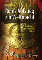 Gunnar Manz - Roms Aufstieg zur Weltmacht