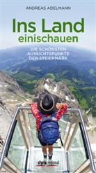 Andreas Adelmann - Ins Land einischauen