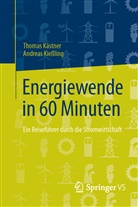Thoma Kästner, Thomas Kästner, Andreas Kießling - Energiewende in 60 Minuten
