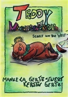 Kerstin Gertz, Manuel Gertz-Ewert, Manuela Gertz-Ewert - Teddy Meinseinfreund segelt um die Welt. Bd.2