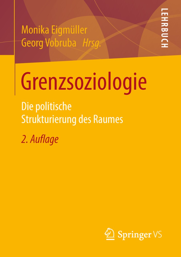 Monik Eigmüller, Monika Eigmüller, Vobruba, Vobruba, Georg Vobruba - Grenzsoziologie Die politische Strukturierung des Raumes