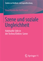 Nora Friederike Hoffmann - Szene und soziale Ungleichheit