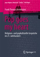 Frank T. Brinkmann, Frank Th. Brinkmann, Frank Thomas Brinkmann, Fran Thomas Brinkmann, Frank Thomas Brinkmann - Pop goes my heart