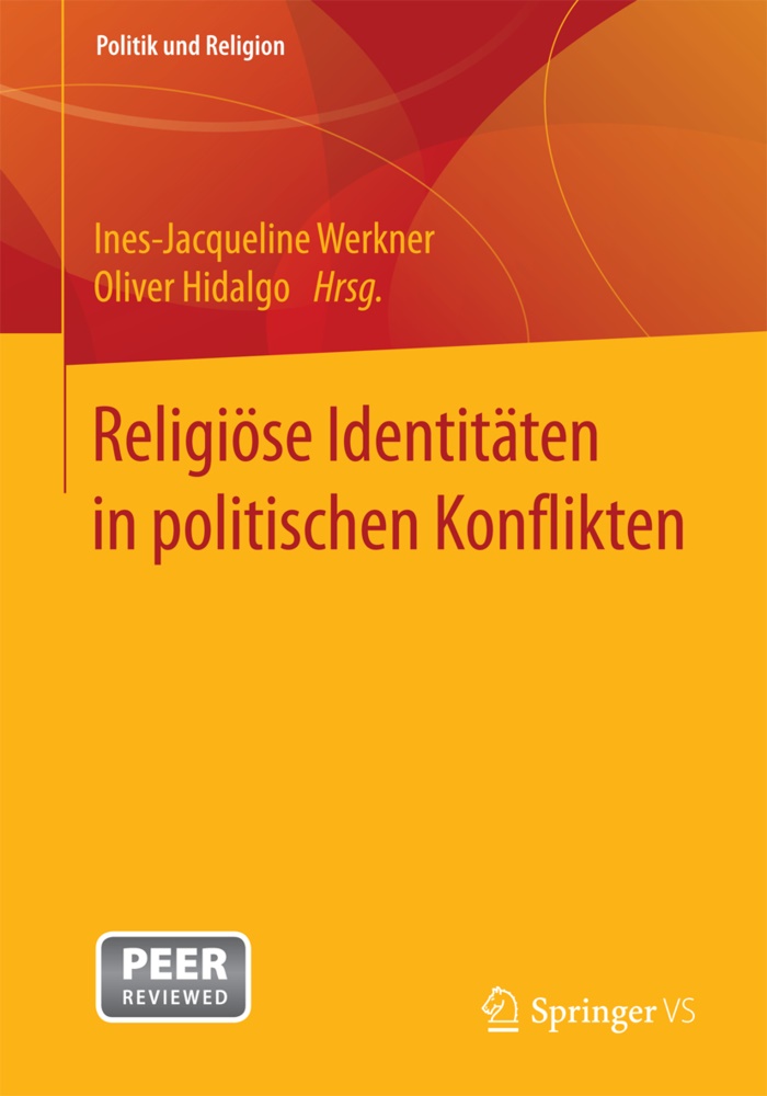Hidalgo, Hidalgo, Oliver Hidalgo, Ines-Jacquelin Werkner, Ines-Jacqueline Werkner - Religiöse Identitäten in politischen Konflikten