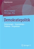 Werne Friedrichs, Werner Friedrichs, Lange, Lange, Dirk Lange - Demokratiepolitik