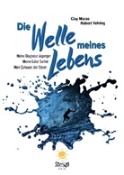 Cla Marzo, Clay Marzo, Robert Yehling - Die Welle meines Lebens