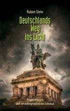 Ruben Stein - Deutschlands Weg ins Licht