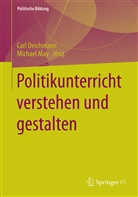 Car Deichmann, Carl Deichmann, May, May, Michael May - Politikunterricht verstehen und gestalten