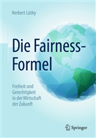Herbert Lüthy - Die Fairness-Formel